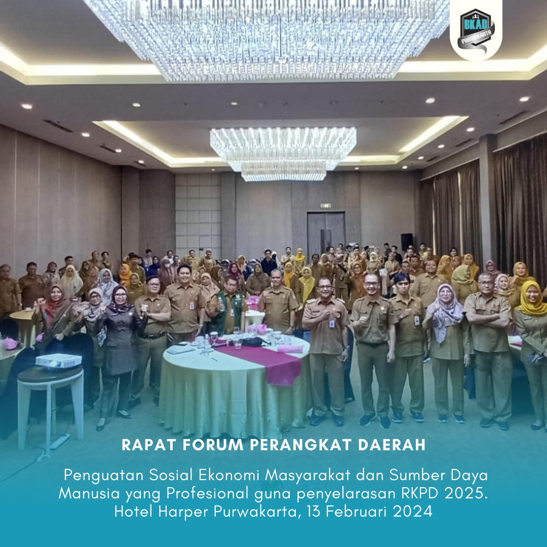 Rapat Forum Perangkat Daerah dengan tema Penguatan Sosial Ekonomi Masyarakat dan Sumber Daya Manusia yang Profesional