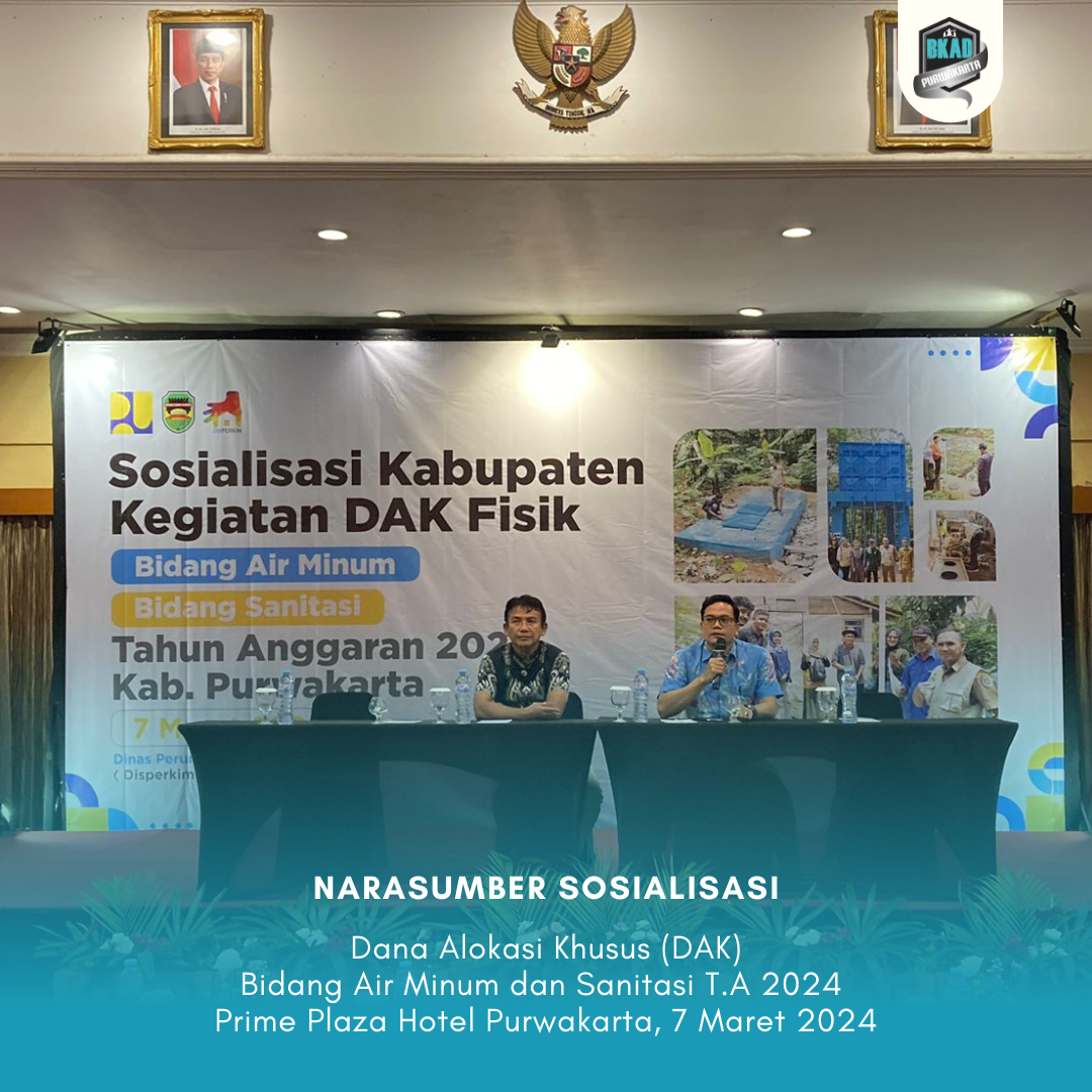 Narasumber pada kegiatan Sosialisasi Dana Alokasi Khusus (DAK) Bidang Air Minum dan Sanitasi TA. 2024