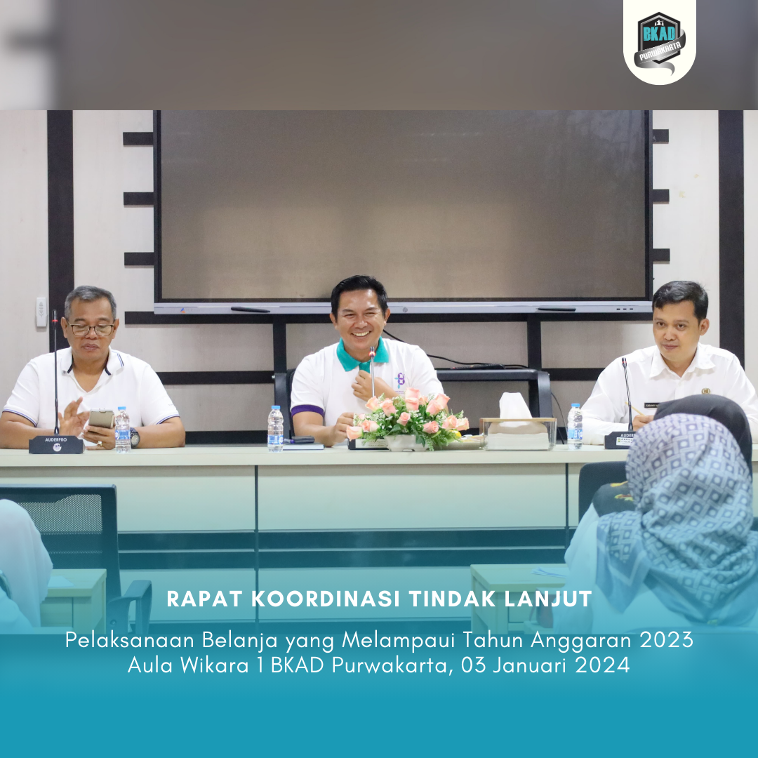 Rapat Koordinasi Tindak Lanjut Belanja yang Melampaui Tahun Anggaran 2023