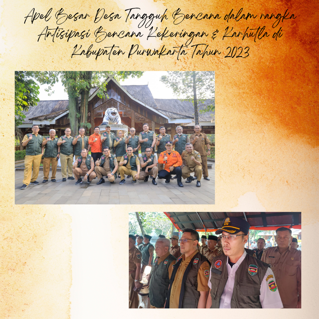 Apel Besar Desa Tangguh Bencana dalam rangka Antisipasi Bencana Kekeringan & Karhutla di Kabupaten Purwakarta Tahun 2023