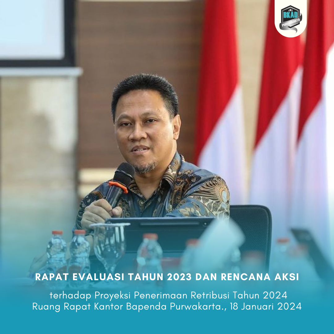 Rapat Evaluasi Tahun 2023 dan Rencana Aksi terhadap Proyeksi Penerimaan Retribusi Tahun 2024