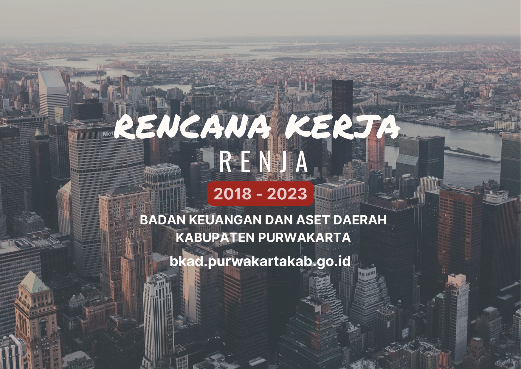 RENCANA KERJA (RENJA) BADAN KEUANGAN DAN ASET DAERAH KABUPATEN PURWAKARTA