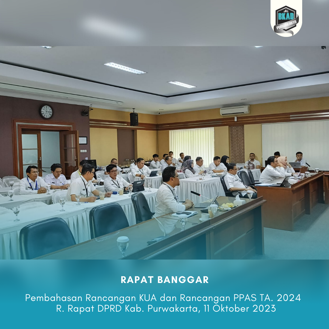Rapat Badan Anggaran DPRD dalam rangka Pembahasan Rancangan KUA dan Rancangan PPAS TA. 2024