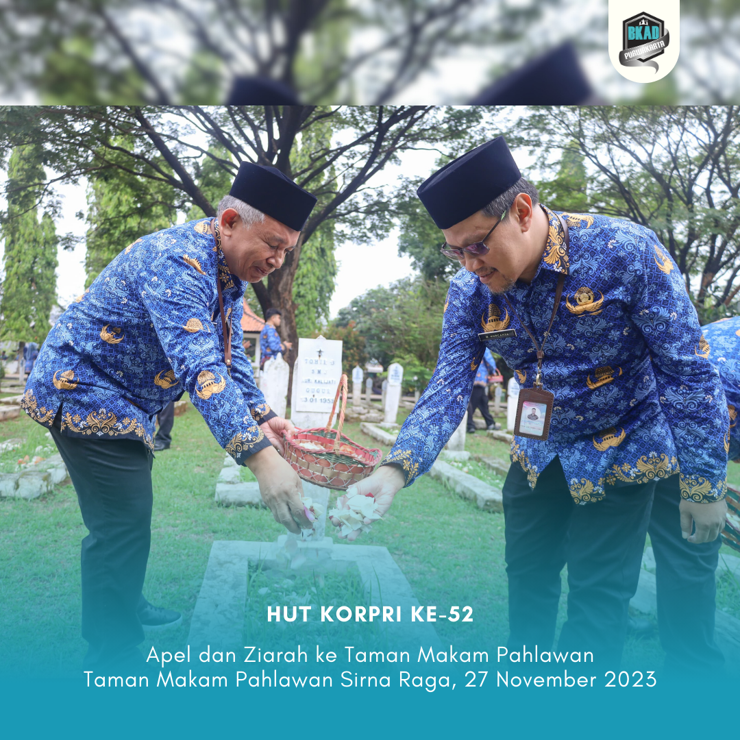 Apel dan Ziarah ke Taman Makan Pahlawan sebagai salah satu rangkaian dari Hari Ulangtahun KORPRI ke - 52