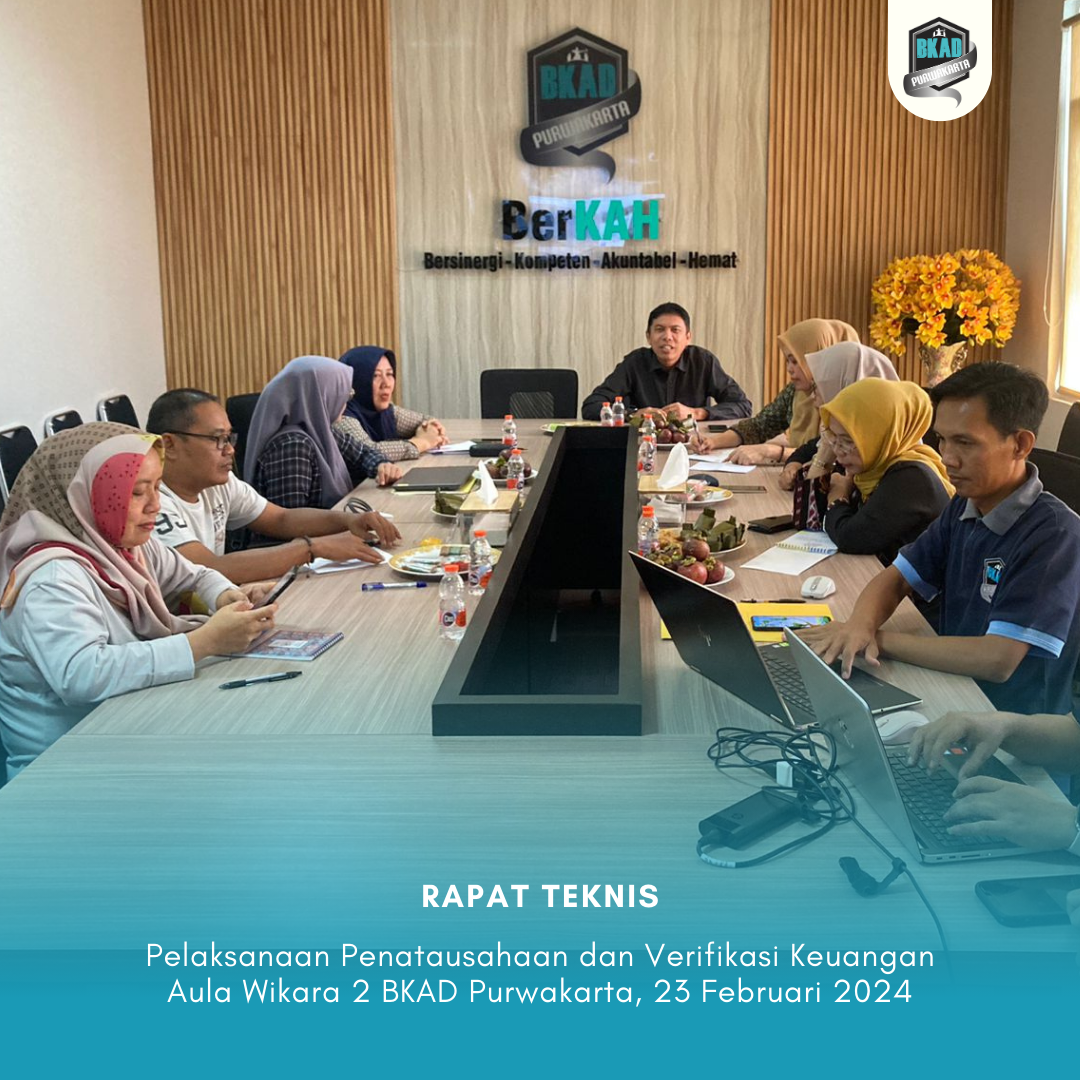 Rapat Teknis Pelaksanaan Penatausahaan Keuangan dan Pertanggungjawaban Pelaksanaan Kegiatan Tahun Anggaran 2024