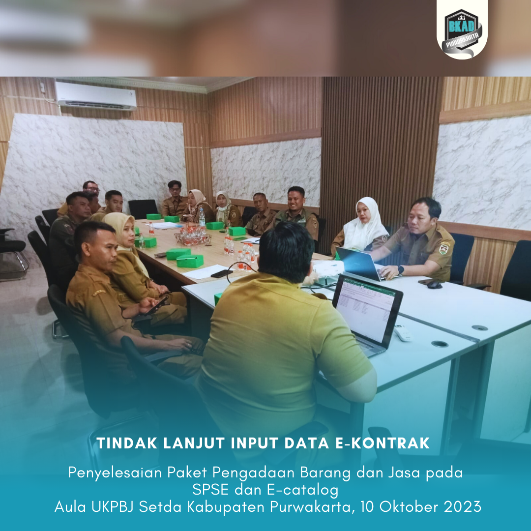 Tindak Lanjut Input data E-kontrak dan Penyelesaian Paket Pengadaan Barang dan Jasa pada SPSE dan E-catalog