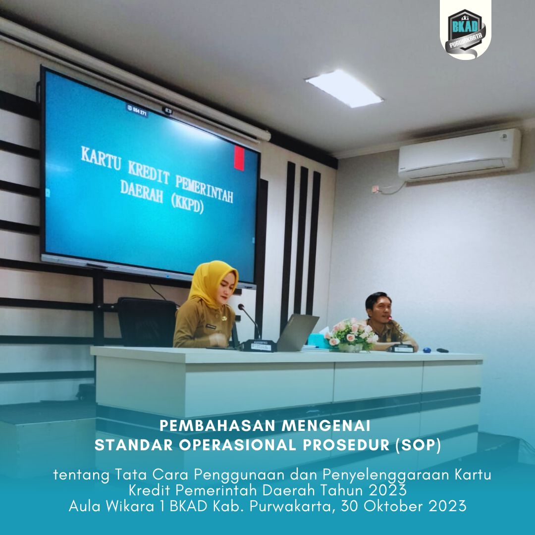 Pembahasan Mengenai Standar Operasional Prosedur (SOP) tentang Tata Cara Penggunaan dan Penyelenggaraan Kartu Kredit Pemerintah Daerah Tahun 2023