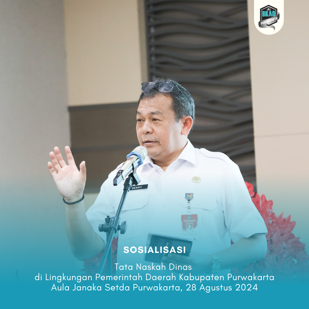 Sosialisasi Tata Naskah Dinas di Lingkungan Pemerintah Daerah Kabupaten Purwakarta