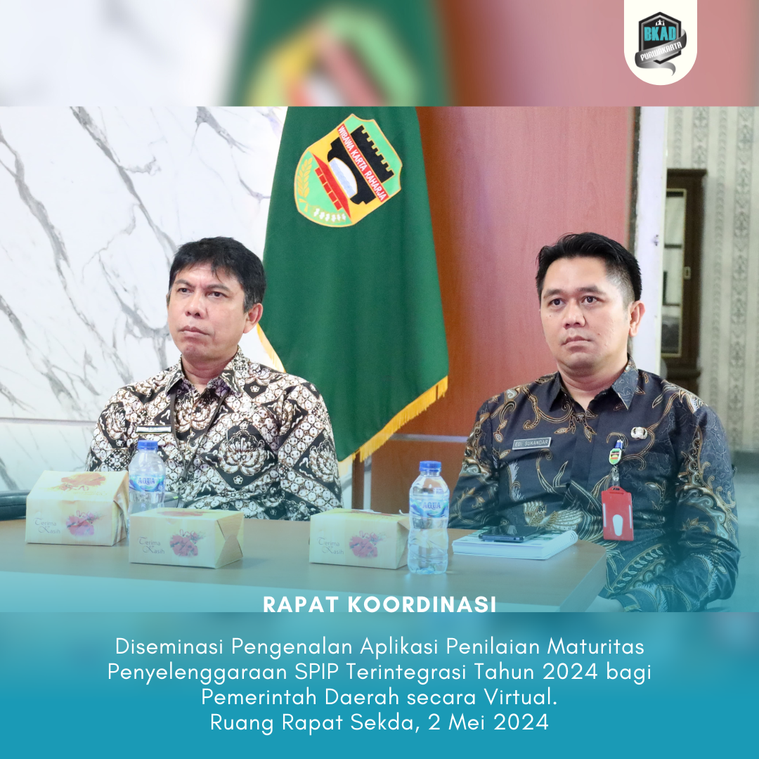 Diseminasi Pengenalan Aplikasi penilaian Maturitas Penyelenggaraan SPIP Terintegrasi Tahun 2024