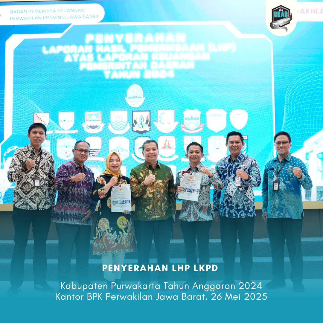 Penyerahan LHP LKPD Kabupaten Purwakarta Tahun Anggaran 2024