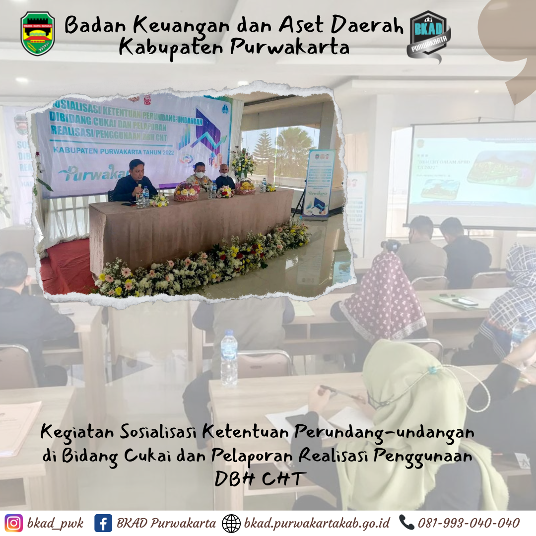 Sosialisasi Ketentuan Perundang - undangan di Bidang Cukai dan Pelaporan Realisasi Pengguna DBH CHT
