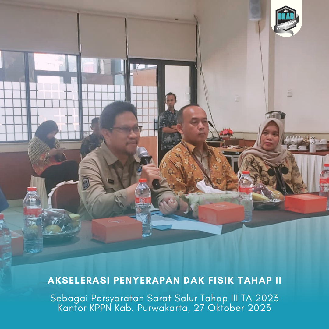Akselerasi Penyerapan DAK Fisik Tahap II sebagai prasyarat sarat salur tahap III TA 2023