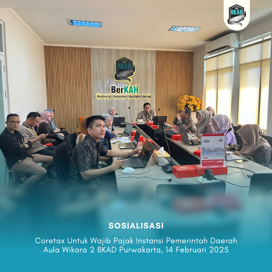 Sosialisasi Coretax Untuk Wajib Pajak Instansi Pemerintah Daerah