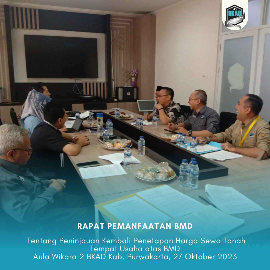 Rapat Pemanfaatan Barang Milik Daerah (BMD) tentang Peninjauan Kembali Penetapan Standar Harga Sewa Tanah Tempat Usaha atas BMD